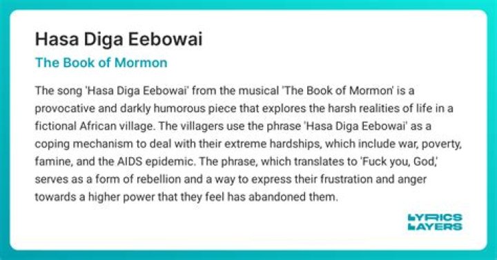 The Meaning Behind The Song: Hasa Diga Eebowai by Original Broadway Cast of The Book of Mormon