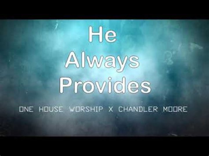 The Meaning Behind The Song: He Always Provides by One House Worship