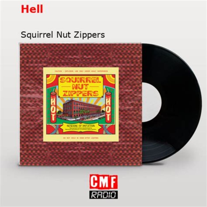 The Meaning Behind The Song: Hell by Squirrel Nut Zippers