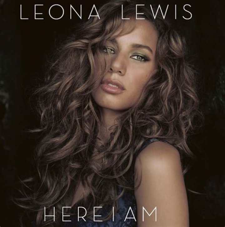 The Meaning Behind The Song: Here I Am by Leona Lewis