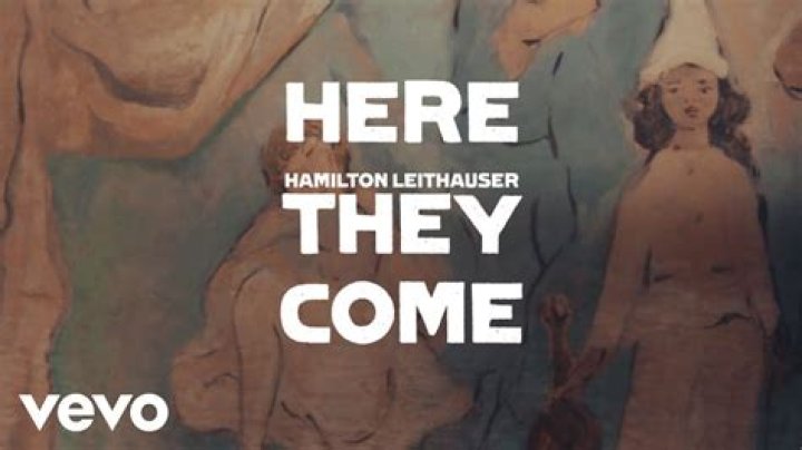 The Meaning Behind The Song: Here They Come by Hamilton Leithauser