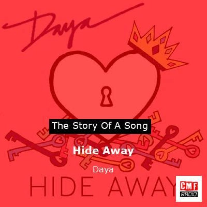 The Meaning Behind The Song: Hide Away by Daya