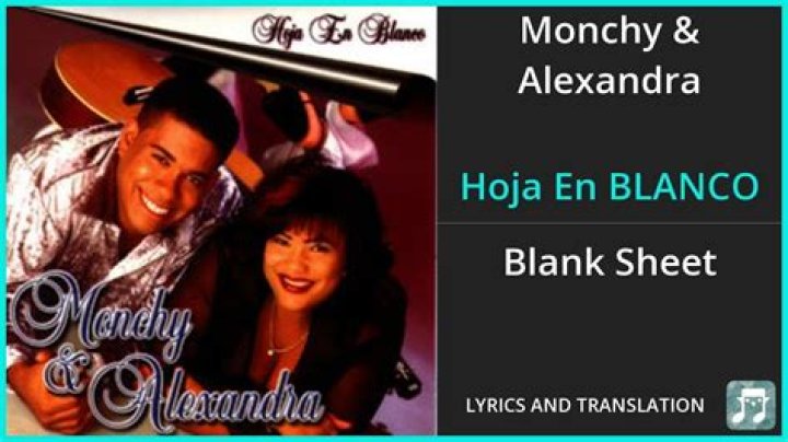 The Meaning Behind The Song: Hoja En Blanco by Monchy Y Alexandra