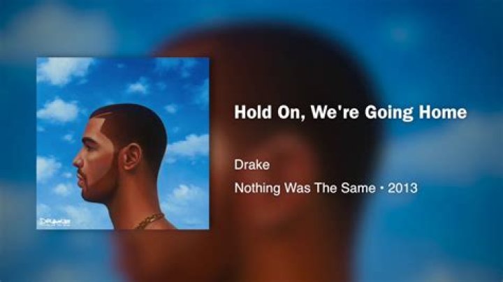 The Meaning Behind The Song: Hold On We’re Going Home by Drake