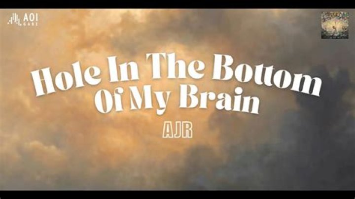 The Meaning Behind The Song: Hole in the Bottom of My Brain by AJR