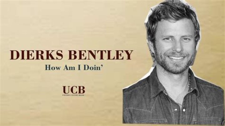The Meaning Behind The Song: How Am I Doin’ by Dierks Bentley