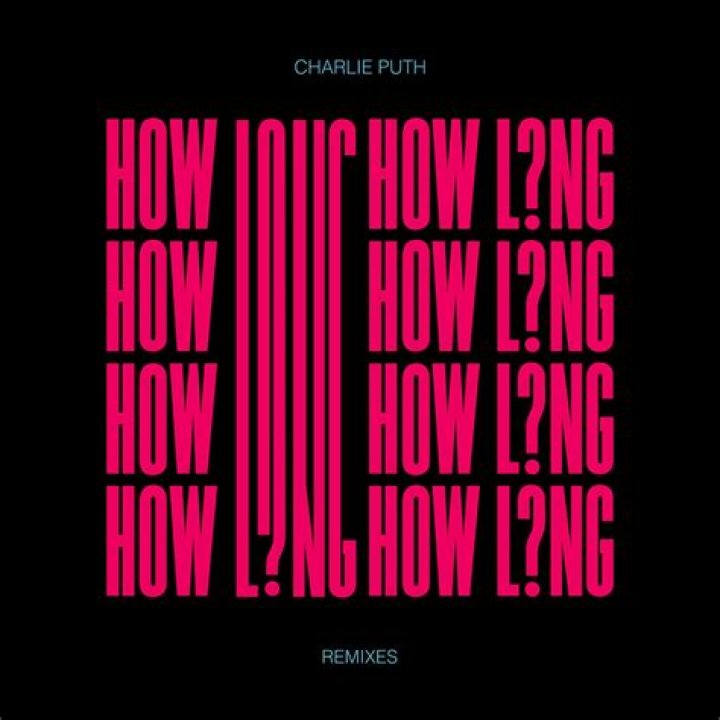 The Meaning Behind The Song: How Long (Remix) by Charlie Puth