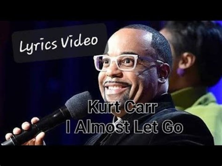 The Meaning Behind The Song: I Almost Let Go by Kurt Carr & The Kurt Carr Singers