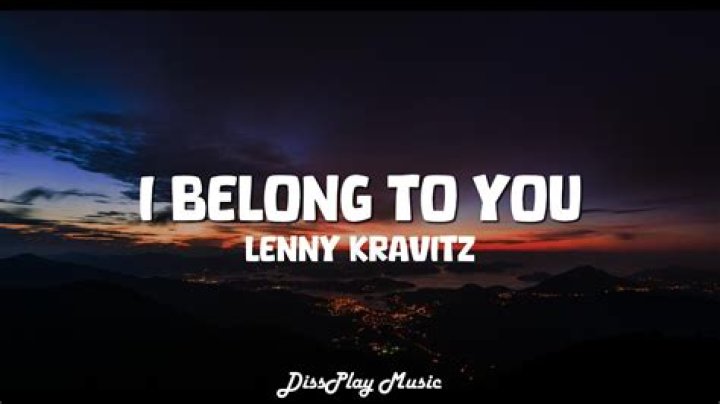 The Meaning Behind The Song: I Belong to You by Lenny Kravitz