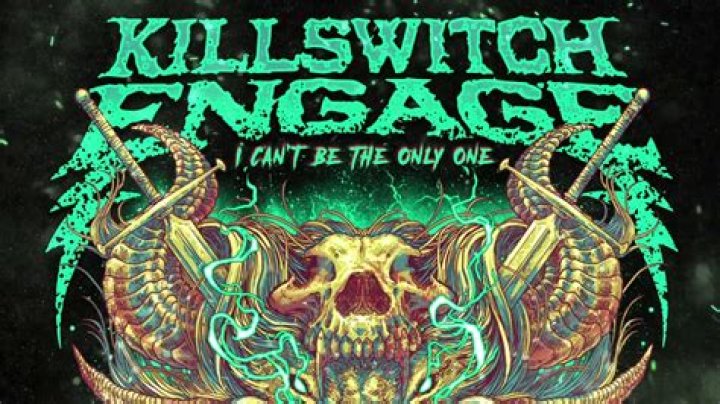 The Meaning Behind The Song: I Can’t Be the Only One by Killswitch Engage