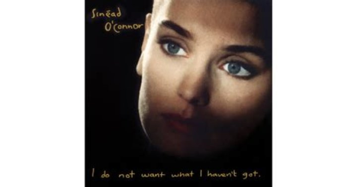 The Meaning Behind The Song: I Do Not Want What I Haven’t Got by Sinéad O’Connor