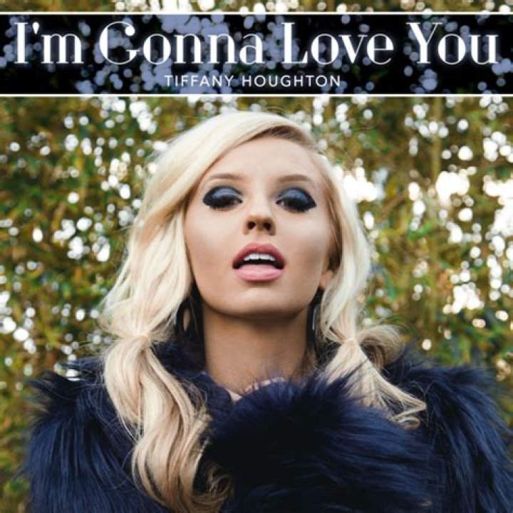 The Meaning Behind The Song: I’m Gonna Love You by Tiffany Houghton
