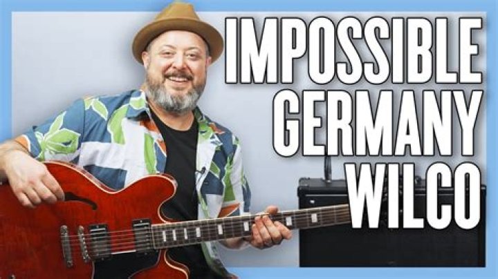 The Meaning Behind The Song: Impossible Germany by Wilco