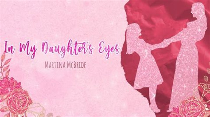 The Meaning Behind The Song: In My Daughter’s Eyes by Martina McBride