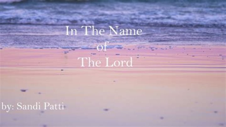 The Meaning Behind The Song: In the Name of the Lord by Sandi Patty