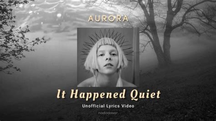 The Meaning Behind The Song: It Happened Quiet by Aurora