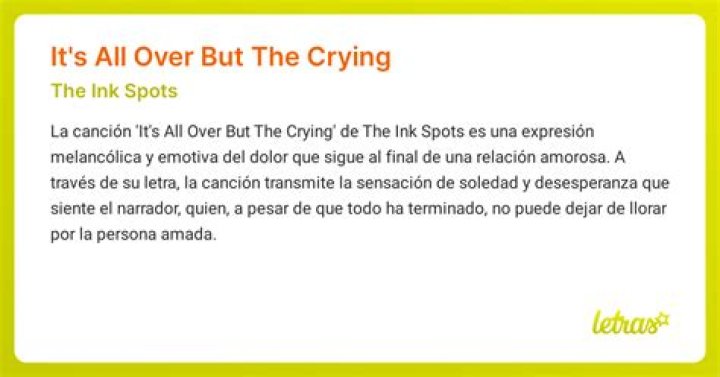 The Meaning Behind The Song: It’s All Over But the Crying by The Ink Spots