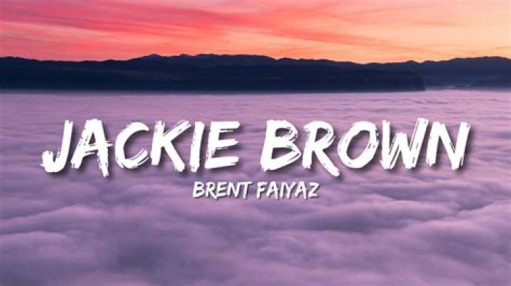 The Meaning Behind The Song: JACKIE BROWN by Brent Faiyaz