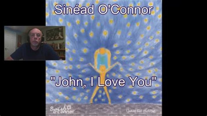 The Meaning Behind The Song: John I Love You by Sinéad O’Connor