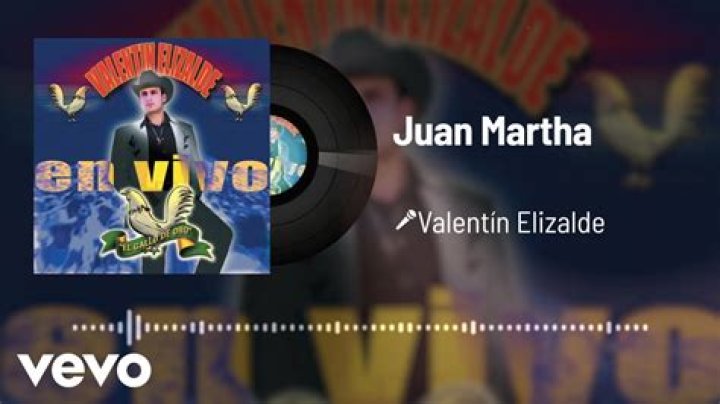 The Meaning Behind The Song: Juan Martha by Valentín Elizalde