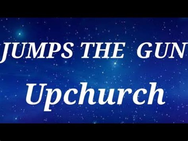 The Meaning Behind The Song: Jumps the Gun by Upchurch