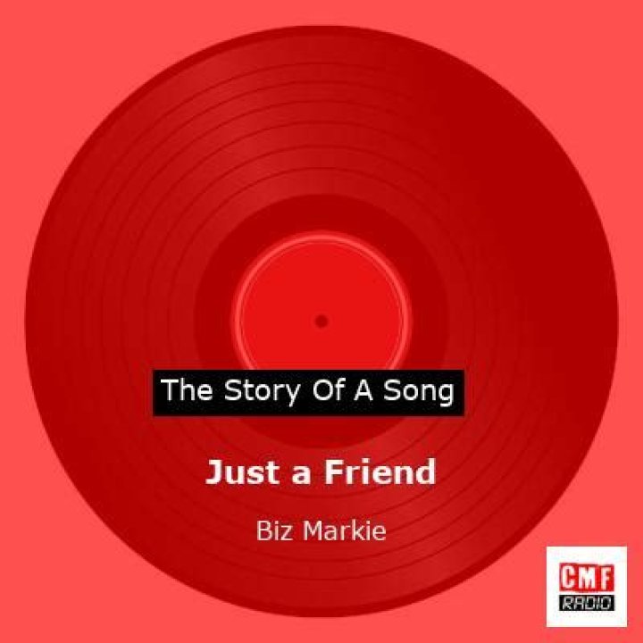 The Meaning Behind The Song: Just a Friend (You Got What I Need) by Biz Markie