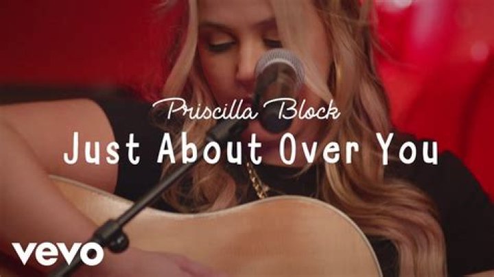 The Meaning Behind The Song: Just About Over You by Priscilla Block