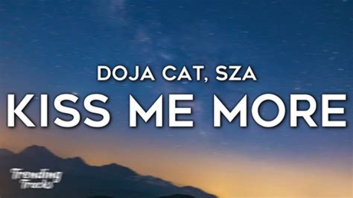 The Meaning Behind The Song: Kiss Me More (Clean) by Doja Cat