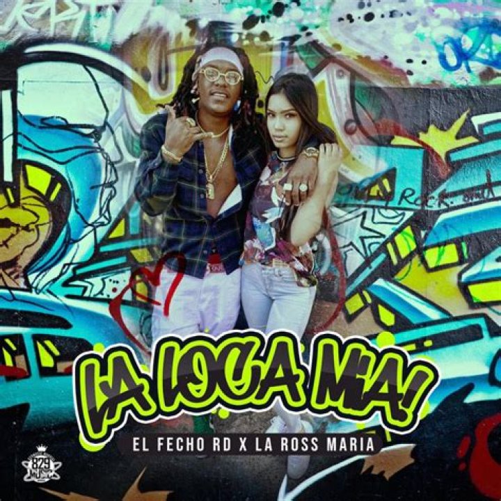 The Meaning Behind The Song: La Loca Mia by El Fecho RD & La Ross Maria