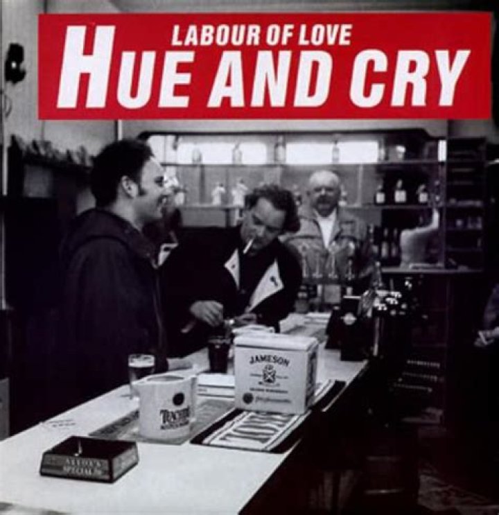 The Meaning Behind The Song: Labour of Love by Hue & Cry