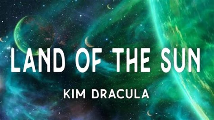 The Meaning Behind The Song: Land Of The Sun by ​​kim dracula