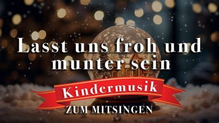 The Meaning Behind The Song: Lasst uns froh und munter sein by Weihnachten