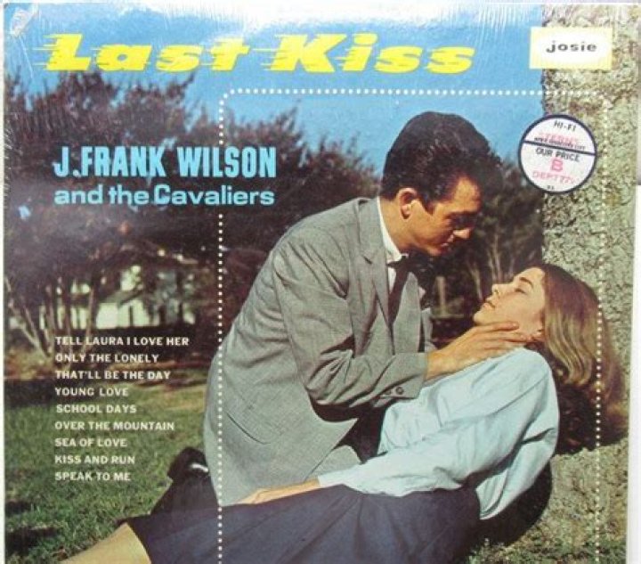 The Meaning Behind The Song: Last Kiss by J. Frank Wilson & The Cavaliers