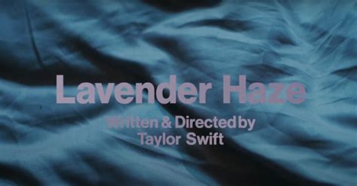 The Meaning Behind The Song: Lavender Haze by Taylor Swift