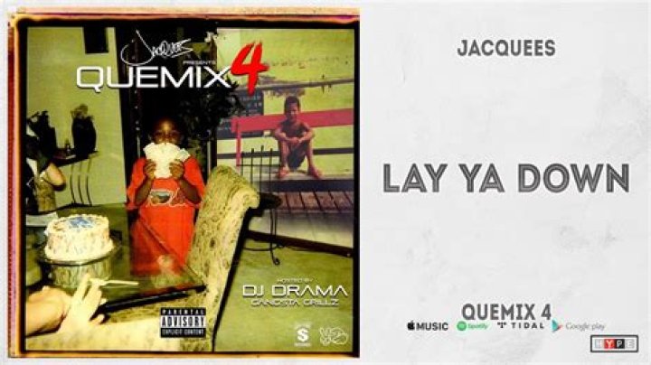 The Meaning Behind The Song: Lay Ya Down (QueMix) by Jacquees