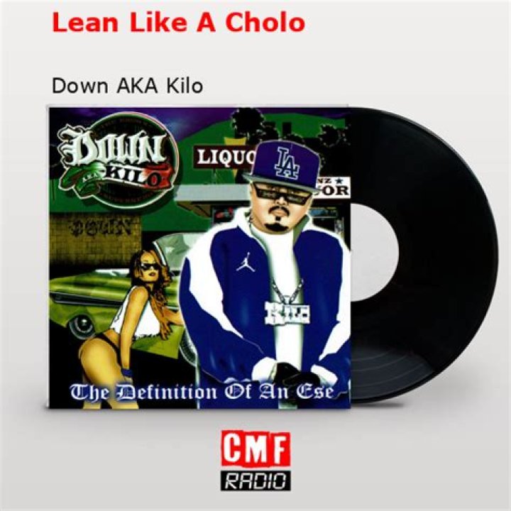 The Meaning Behind The Song: Lean Like a Cholo by Down AKA Kilo
