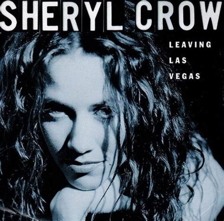 The Meaning Behind The Song: Leaving Las Vegas by Sheryl Crow