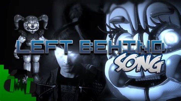 The Meaning Behind The Song: Left Behind (Sister Location Song) by DAGames