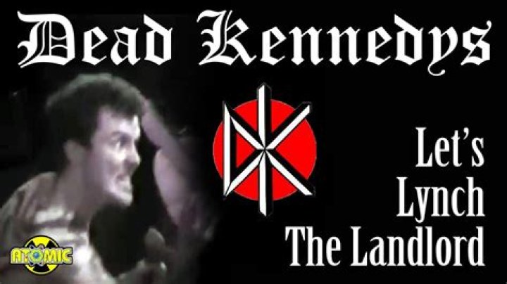 The Meaning Behind The Song: Let’s Lynch the Landlord by Dead Kennedys