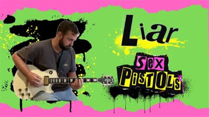 The Meaning Behind The Song: Liar by The Sex Pistols