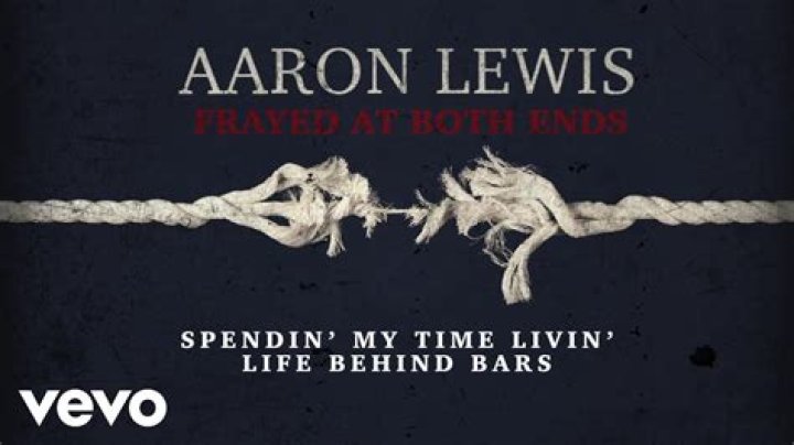The Meaning Behind The Song: Life Behind Bars by Aaron Lewis