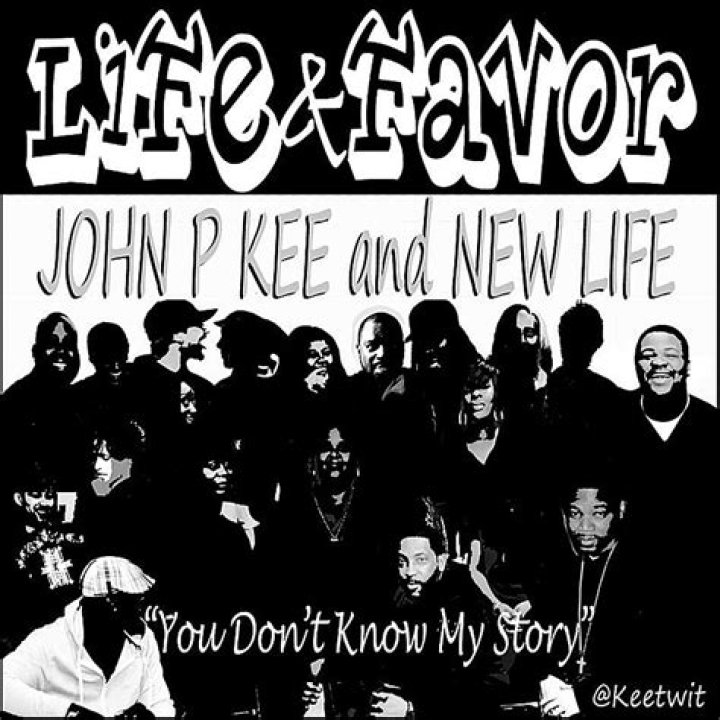 The Meaning Behind The Song: Life & favor (you don’t know my story) by John P. Kee and New Life