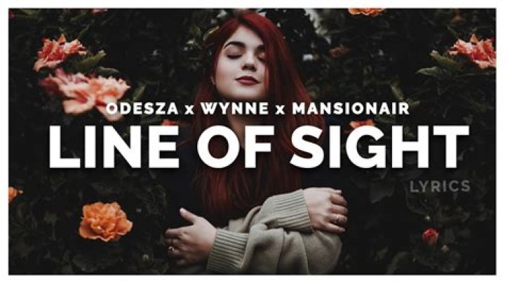 The Meaning Behind The Song: Line of Sight by ODESZA