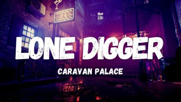 The Meaning Behind The Song: Lone Digger by Caravan Palace
