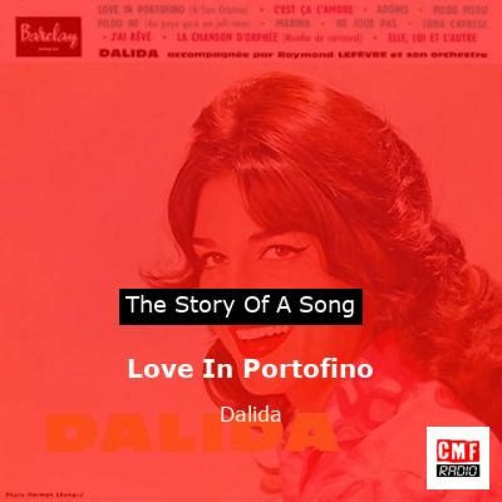 The Meaning Behind The Song: Love in Portofino by Dalida