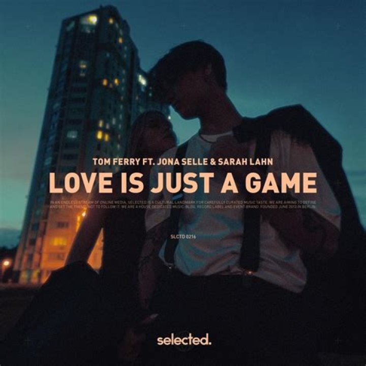 The Meaning Behind The Song: Love Is Just A Game by Tom Ferry