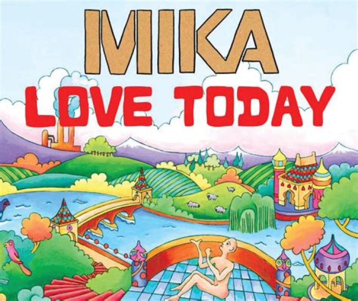 The Meaning Behind The Song: Love Today by Mika