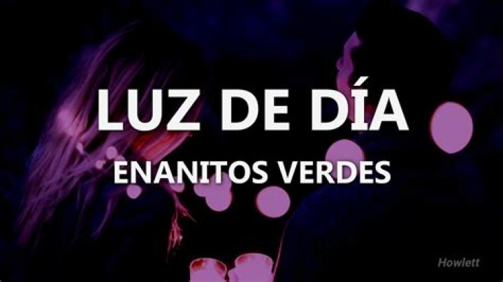 The Meaning Behind The Song: Luz de Día by Los Enanitos Verdes