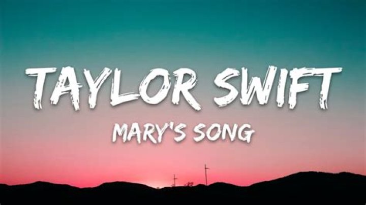 The Meaning Behind The Song: Mary’s Song (Oh My My My) – Commentary by Taylor Swift