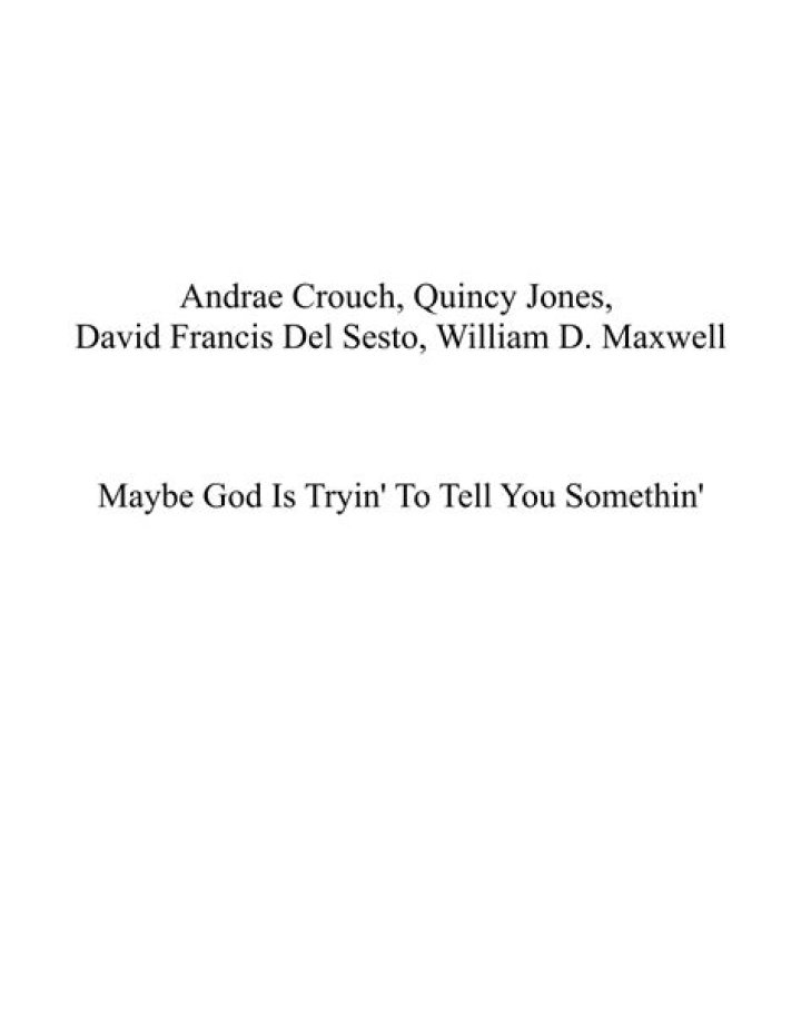 The Meaning Behind The Song: Maybe God Is Tryin’ to Tell You Somethin’ by Quincy Jones